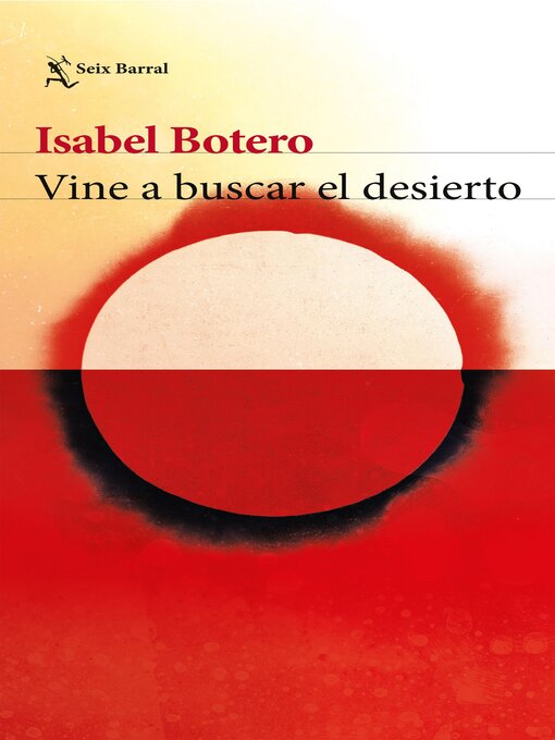 Title details for Vine a buscar el desierto by Isabel Botero - Available